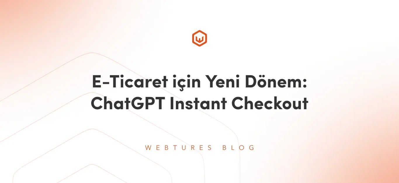 E-Ticaret için Yeni Dönem: ChatGPT Instant Checkout