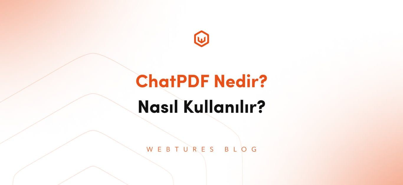 Chat PDF Nedir? Özellikleri Nelerdir?
