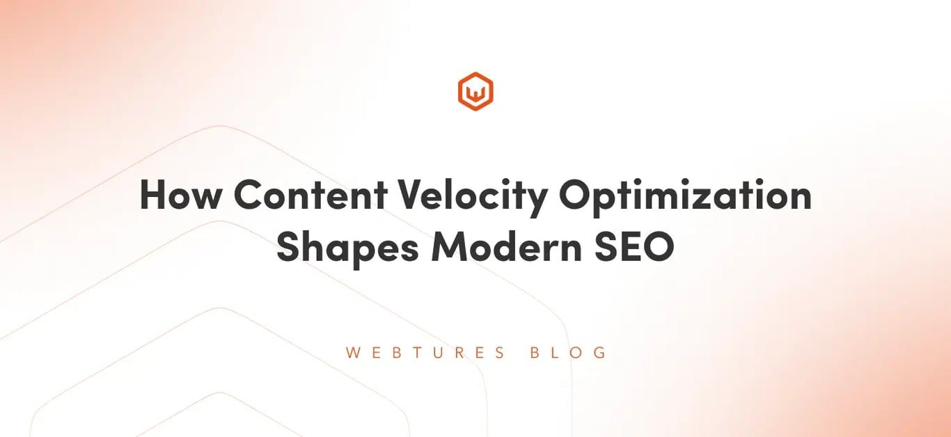 How Content Velocity Optimization Shapes Modern SEO