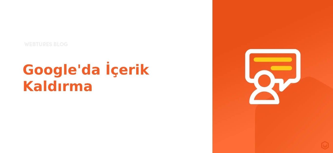 Google’da İçerik Kaldırma