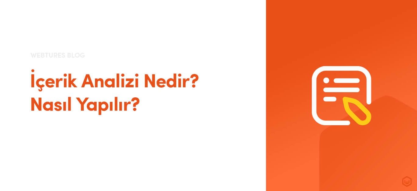İçerik Analizi Nedir? Nasıl Yapılır?