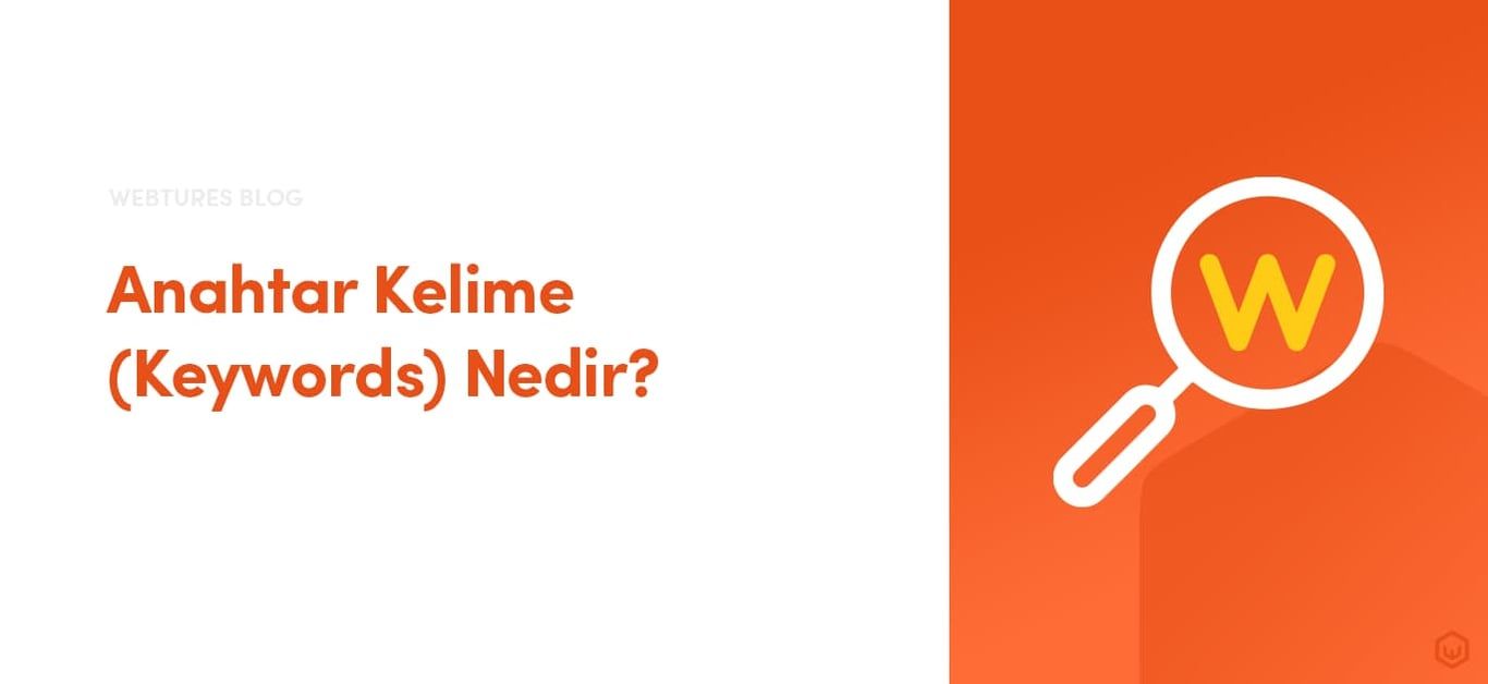 Anahtar Kelime (Keywords) Nedir?