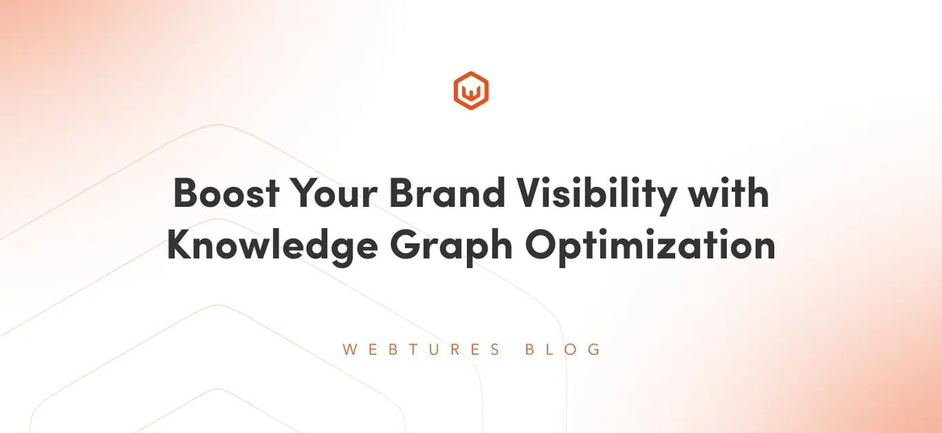 Boost Your Brand Visibility with Knowledge Graph Optimization