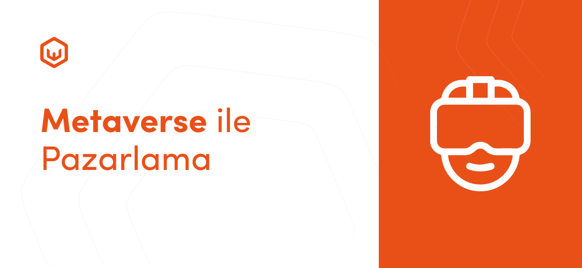 Metaverse ile Pazarlama
