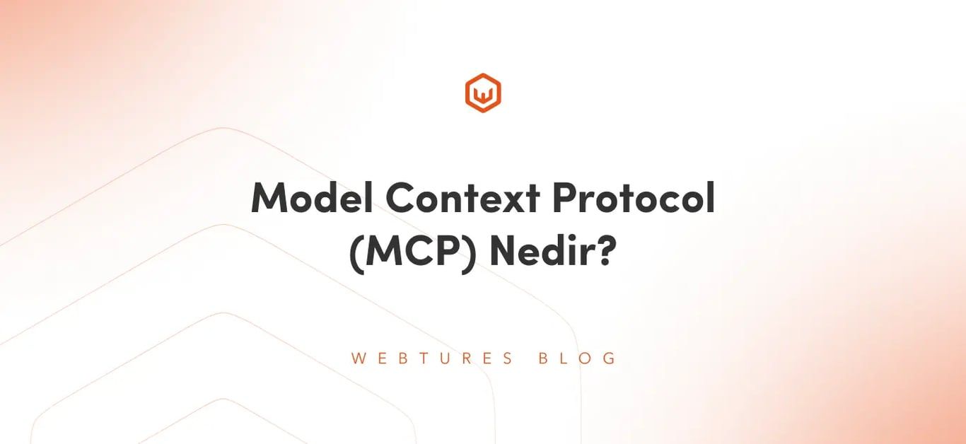 Model Context Protocol (MCP) Nedir?