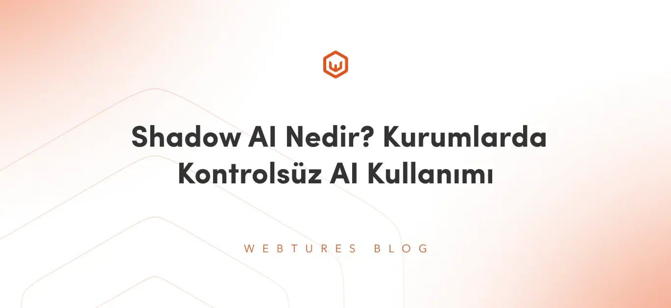 Shadow AI Nedir? Kurumlarda Kontrolsüz AI Kullanımı