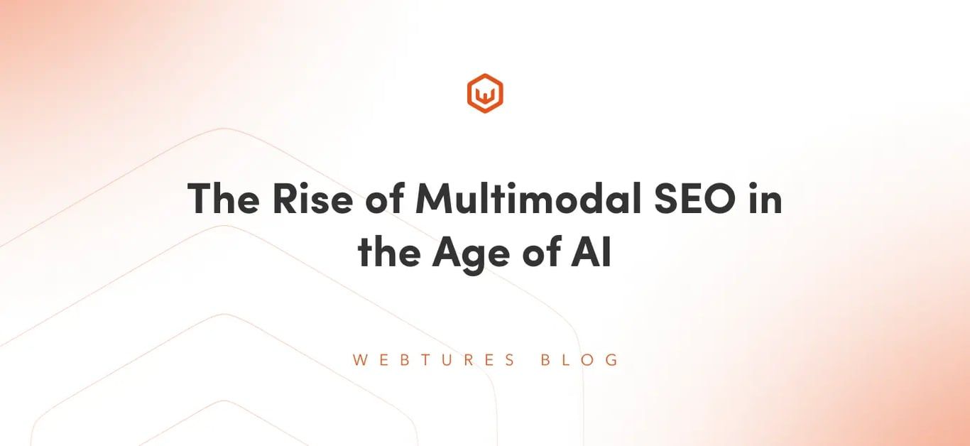 The Rise of Multimodal SEO in the Age of AI