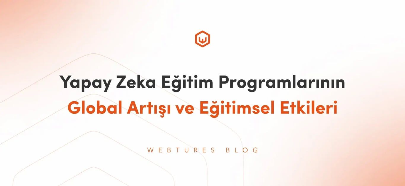 Yapay Zeka Eğitim Programlarının Global Artışı ve Eğitimsel Etkileri
