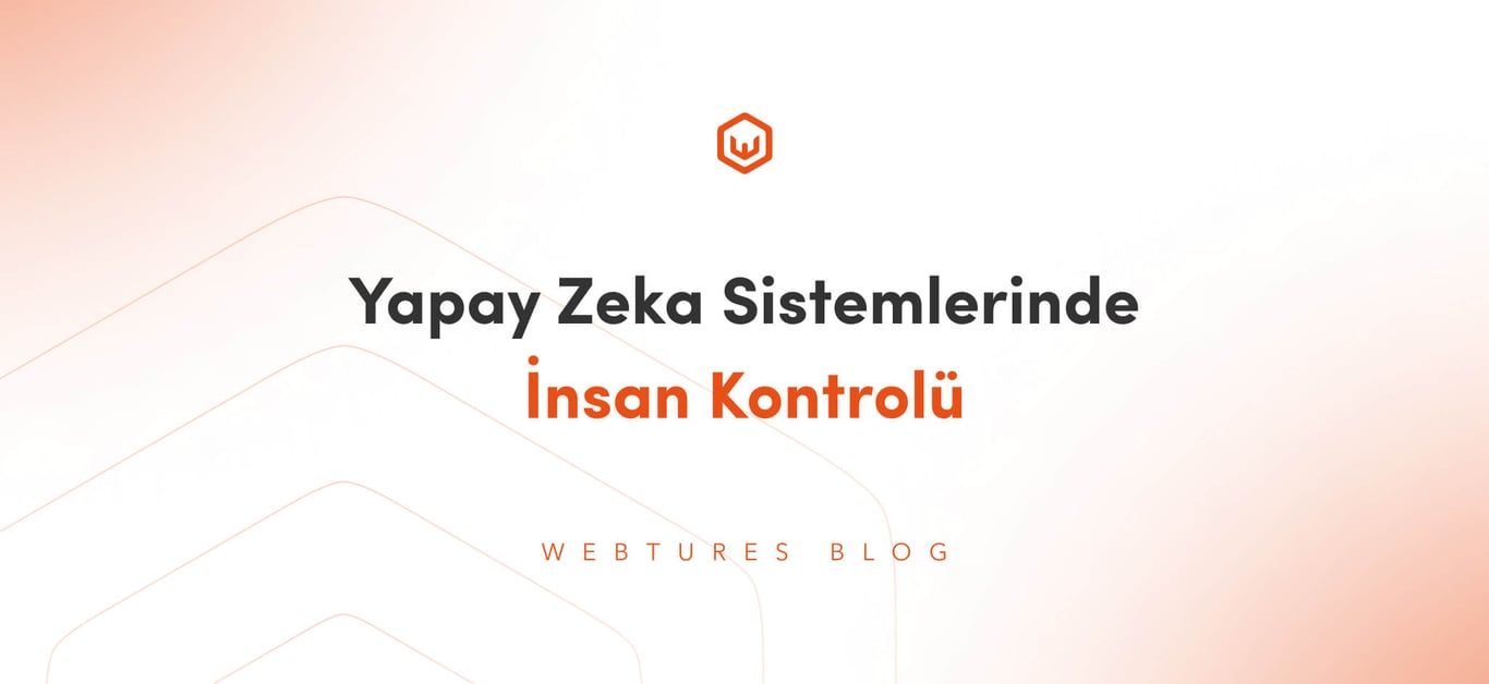 Yapay Zeka Sistemlerinde Gözetim ve Etki Değerlendirmeleri