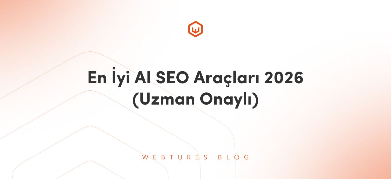 En İyi AI SEO Araçları 2026 (Uzman Onaylı)
